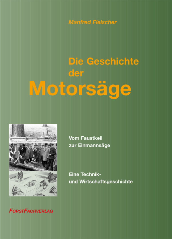 die geschichte der motorsäge